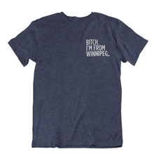 Load image into Gallery viewer, Bitch, I&#39;m From Winnipeg Tee | White on Heather Navy