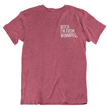 Load image into Gallery viewer, Bitch, I&#39;m From Winnipeg Tee | White on Heather Raspberry