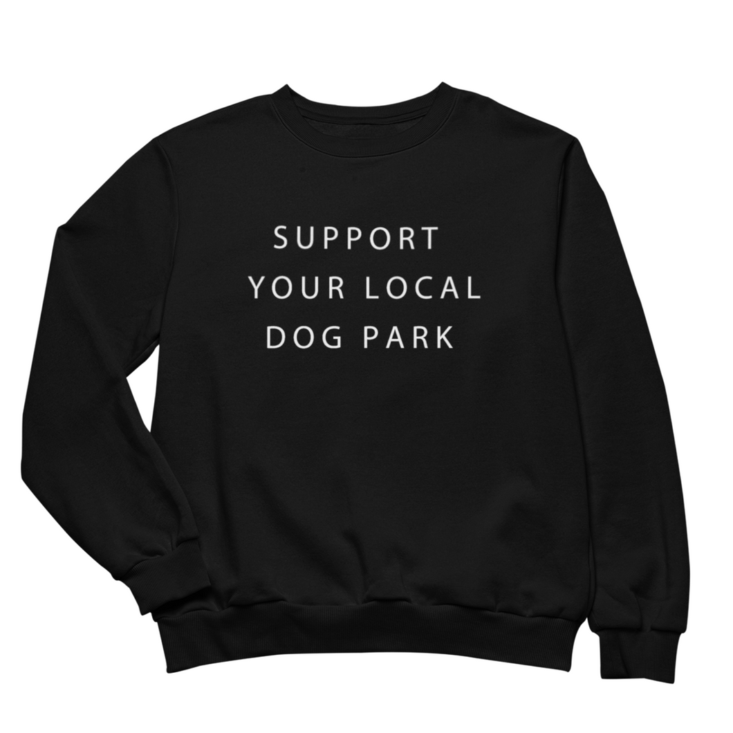 Support Your Local Dog Park Crewneck | Black