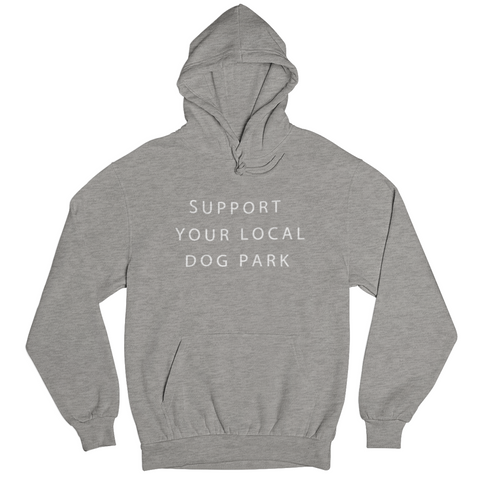 Support Your Local Dog Park Hoodie | Athletic Grey
