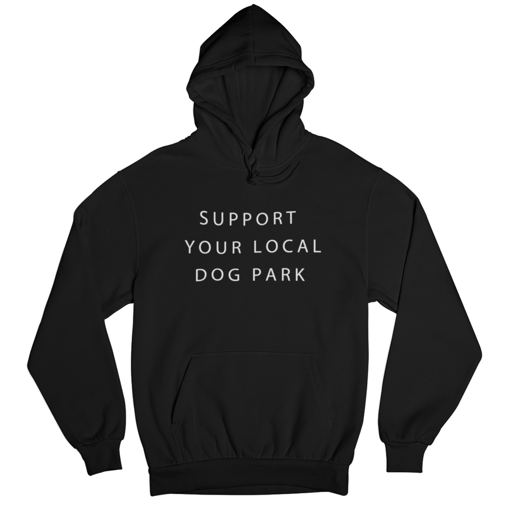 Support Your Local Dog Park Hoodie | Black