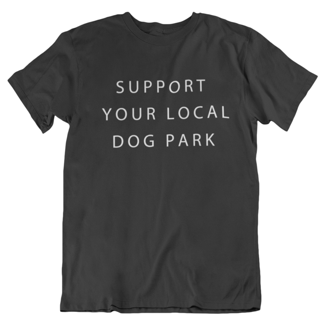 Support Your Local Dog Park Tee | Black